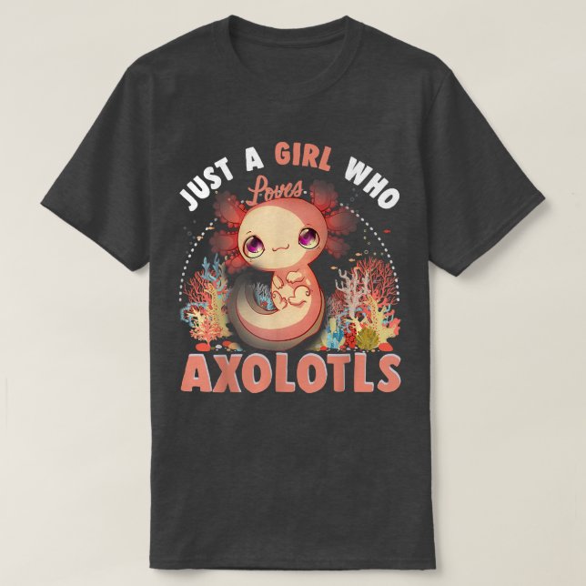 Camiseta Solo un Chica que ama a Axolotls, el japonés Anime (Diseño del anverso)