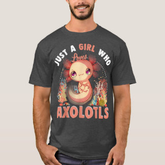 Camiseta Solo un Chica que ama a Axolotls, el japonés Anime