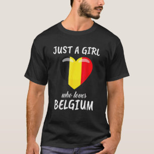 Camiseta Solo un Chica que ama a Bélgica Bélgica Bélgica Vi