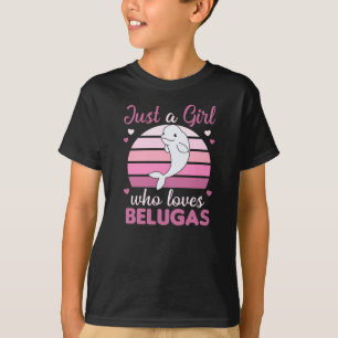Camiseta Sólo un Chica que ama a Belugas lindo animal Balle