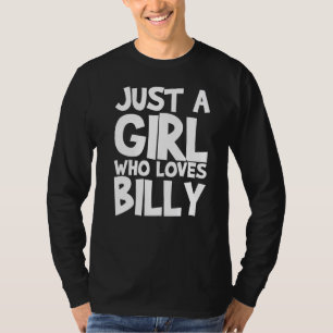 Camiseta Sólo Un Chica que ama a Billy