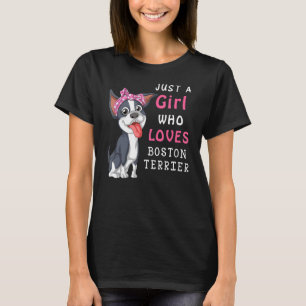 Camiseta Solo Un Chica Que Ama A Boston Terrier Perro Por C