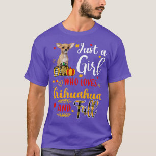 Camiseta Sólo Un Chica Que Ama A Chihuahua Y Cae En El Otoñ