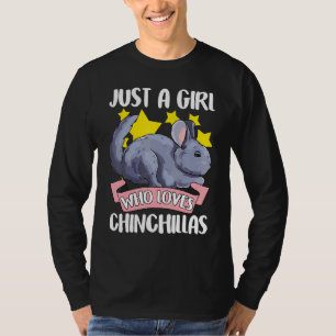 Camiseta Sólo un Chica que ama a Chinchillas Mascota dueño 