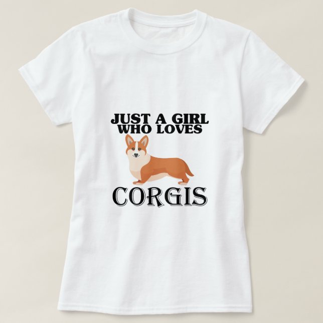 Camiseta Solo un Chica que ama a Corgis (Diseño del anverso)