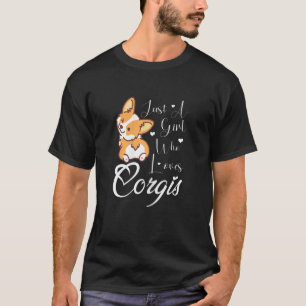 Camiseta Sólo Un Chica Que Ama A Corgis Cute Corgi