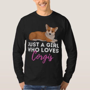 Camiseta Solo un Chica que ama a Corgis - Dueño de Corgi ga