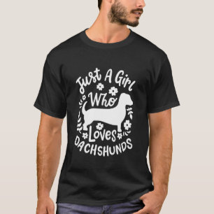 Camiseta Sólo un Chica que ama a Dachshunds