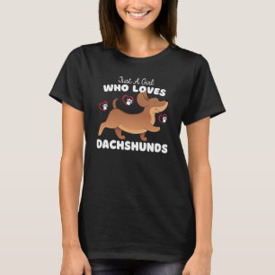Camiseta Sólo un Chica que ama a Dachshunds Cute Dachshunds
