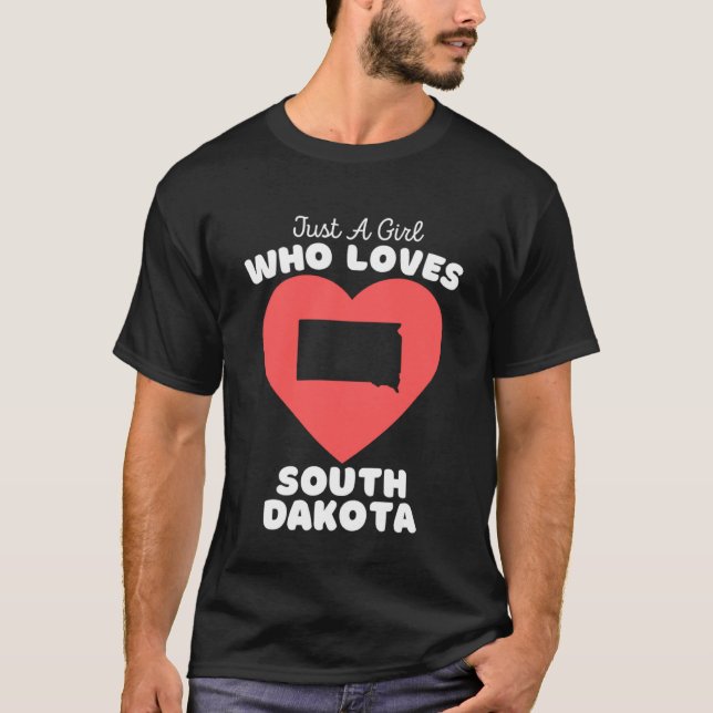 Camiseta Solo un Chica que ama a Dakota del Sur Cute South  (Anverso)
