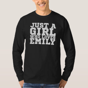 Camiseta Solo un Chica que ama a Emily