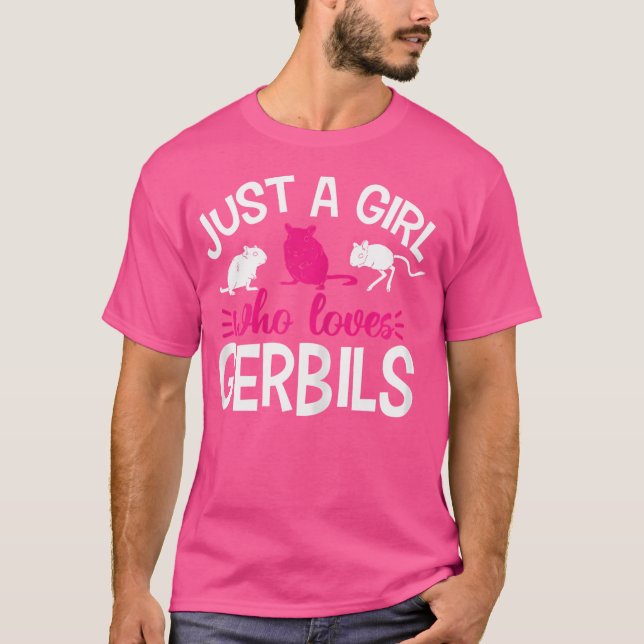 Camiseta Sólo un Chica que ama a Gerbils (Anverso)