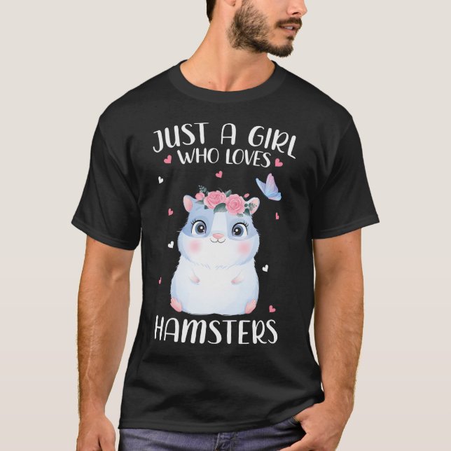 Camiseta Solo un Chica que ama a Hamsters Funny Hamster (Anverso)