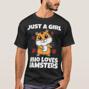 Camiseta Sólo Un Chica Que Ama A Hamsters Mascota Cute Hams