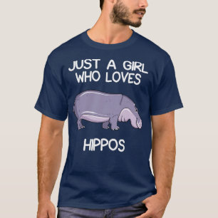 Camiseta Solo un Chica que ama a Hippos