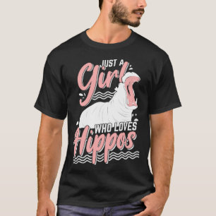 Camiseta Solo un Chica que ama a Hippos