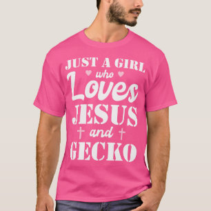 Camiseta Sólo Un Chica Que Ama A Jesús Y A Gecko