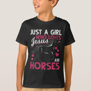 Camiseta Solo Un Chica Que Ama A Jesús Y A Los Caballos Cri