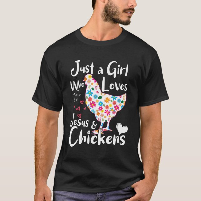 Camiseta Sólo un Chica que ama a Jesús y a los gallinas sus (Anverso)