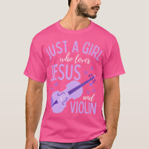 Camiseta Solo Un Chica Que Ama A Jesús Y Al Violinista C