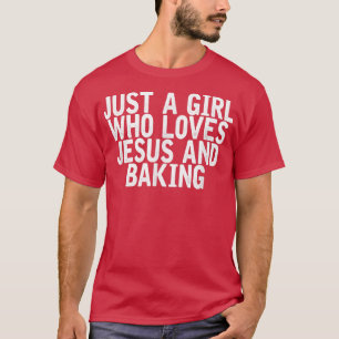 Camiseta Sólo Un Chica Que Ama A Jesús Y Hace Chiste Gracio
