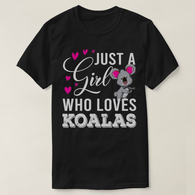 Camiseta Solo un Chica que ama a Koala (Diseño del anverso)