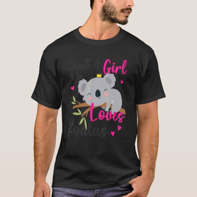 Camiseta Solo un Chica que ama a Koala Cute Koala (Anverso)