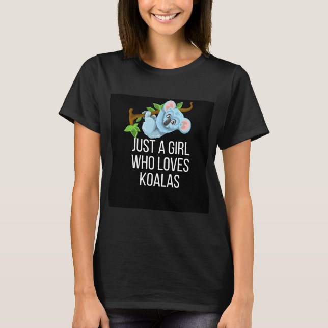 Camiseta Sólo un chica que ama a koalas (Anverso)
