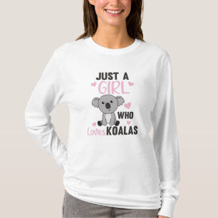 Camiseta Sólo un Chica que ama a Koalas Cute Koala Oso