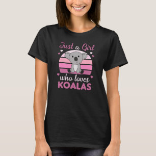 Camiseta Sólo un Chica que ama a Koalas Cute Koala Oso