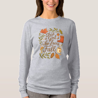 Camiseta Sólo un Chica que ama a la caída