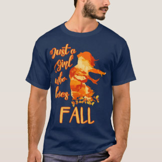 Camiseta Sólo un Chica que ama a la caída5