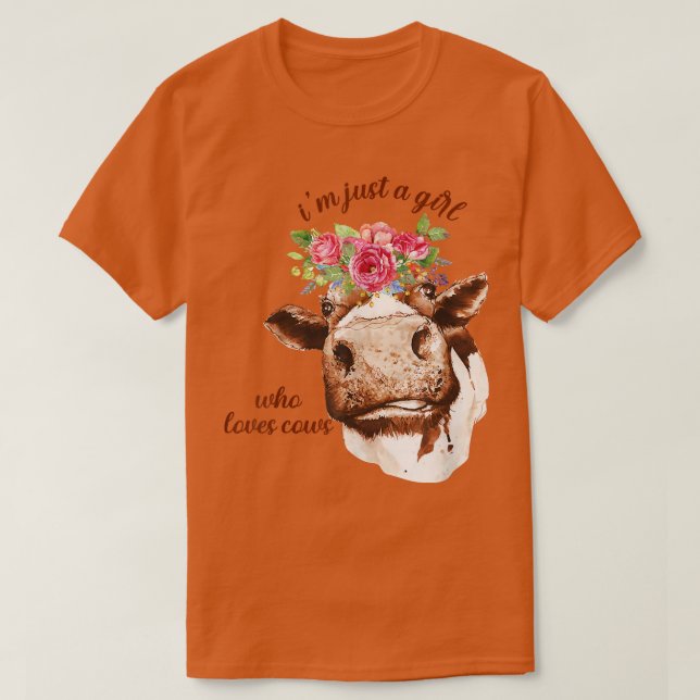 Camiseta Sólo un Chica que ama a la carnicería de vacas (Diseño del anverso)