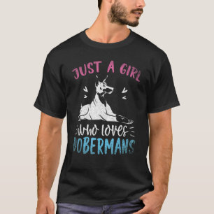 Camiseta Sólo un Chica que ama a la dueña de perro de Dober