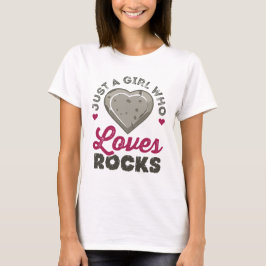 Camiseta Sólo un Chica que ama a la geóloga de Rocks