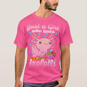 Camiseta Solo un Chica que ama a la joven salamandra de Axo