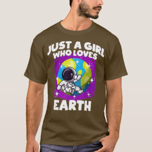 Camiseta Sólo un Chica que ama a la Tierra