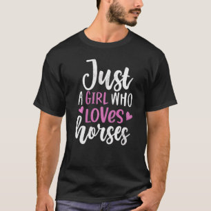 Camiseta Solo Un Chica Que Ama A La Vaquera De Caballos De 