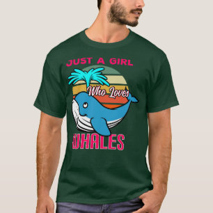 Camiseta Sólo un Chica que ama a las ballenas