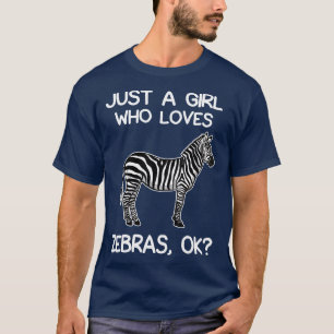 Camiseta Solo un Chica que ama a las cebras