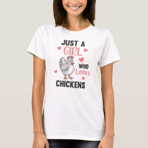 Camiseta Sólo un Chica que ama a las gallinas dulces
