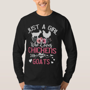 Camiseta Solo un Chica que ama a las gallinas, un granjero 