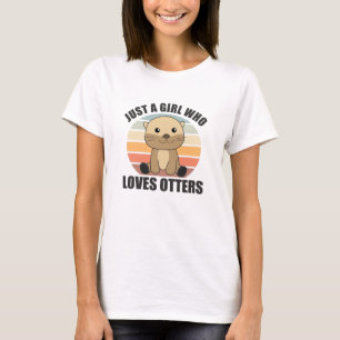 Camiseta Sólo un Chica que ama a las nutrias - nutria linda