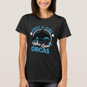Camiseta Sólo un Chica que ama a las orcas asesinas de ball