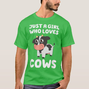 Camiseta Solo un Chica que ama a las vacas lecheras