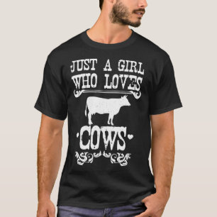 Camiseta Solo un Chica que ama a las vacas lecheras que les