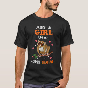 Camiseta Sólo un Chica que ama a Lemurs Lemur Lover Gir
