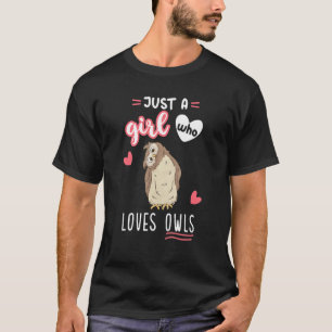 Camiseta Sólo Un Chica que ama a los búhos