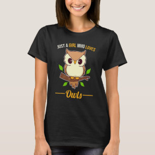 Camiseta Sólo Un Chica que ama a los búhos