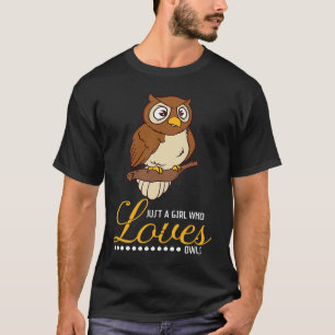 Camiseta Sólo un chica que ama a los búhos